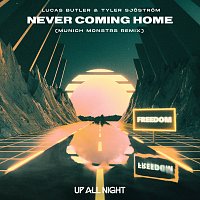 Lucas Butler, Tyler Sjostrom – Never Coming Home [MUNICH MONSTRS Remix]