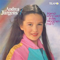 Andrea Jurgens – Irgendwann wird jedes Madchen mal 17