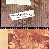 Robben Ford & The Blue Line – The Authorized Bootleg