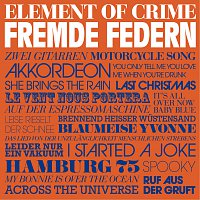 Element Of Crime – Fremde Federn