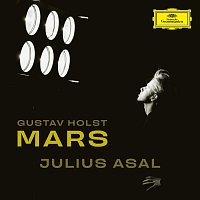 Julius Asal – Holst: The Planets, Op. 32: I. Mars, the Bringer of War (Transcr. for Piano)
