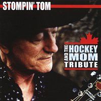 Stompin' Tom Connors – And The Hockey Mom Tribute