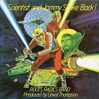 The Roots Radics – Scientist & Prince Jammy Strike Back!