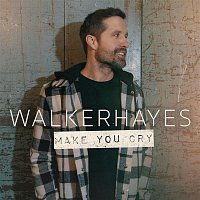 Walker Hayes – Make You Cry