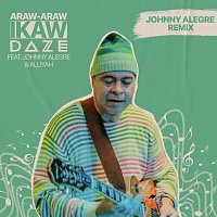DAZE, ALLIYAH, Johnny Alegre – Araw Araw, Ikaw (feat. ALLIYAH & Johnny Alegre)