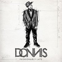Donnis – Fashionably Late