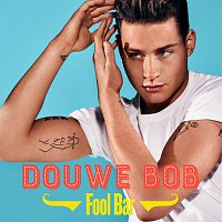 Douwe Bob – Fool Bar