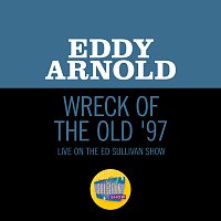 Eddy Arnold – Wreck Of The Old '97 [Live On The Ed Sullivan Show, January 26, 1964]