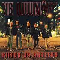 Ne Luumaet – Kiitos ja Anteeks