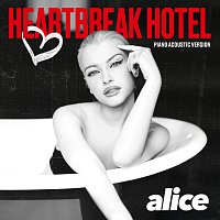 Alice Chater – Heartbreak Hotel [Piano Acoustic Version]