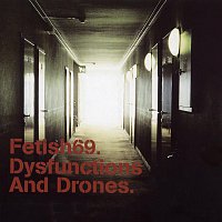 Fetish 69 – Dysfunctions And Drones