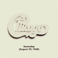 Chicago – Someday (August 29, 1968) [Live at Carnegie Hall, New York, NY, 4/5/1971]