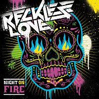 Reckless Love – Night On Fire