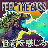 Blasterjaxx X Lockdown X Vion Konger – Feel The Bass