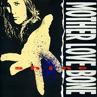 Mother Love Bone – Shine