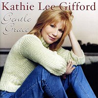 Kathie Lee Gifford – Gentle Grace