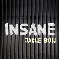 Jacle Bow – Insane