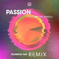 Passion, Kristian Stanfill – Glorious Day [Remix]