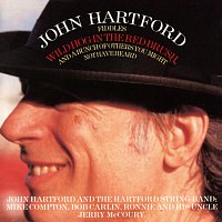 John Hartford – Wild Hog In The Red Brush