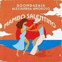 Boomdabash, Alessandra Amoroso – Mambo Salentino