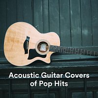 Django Wallace, Ed Clarke, Chris Mercer, Richie Aikman, Zack Rupert, James Shanon – Acoustic Guitar Covers of Pop Hits