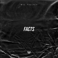 Moe Phoenix – FACTS