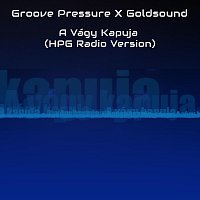 Groove Pressure, Goldsound – A vágy kapuja (Hpg Radio Version)