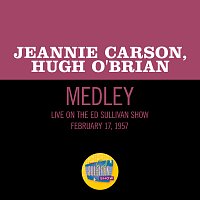 Jeannie Carson, Hugh O'Brian – Skip To My Lou/Campbells Are Coming [Medley/Live On The Ed Sullivan Show, February 17, 1957]