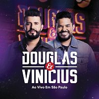 Douglas & Vinicius – Ao Vivo Em Sao Paulo