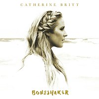 Catherine Britt – Boneshaker