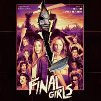 Gregory James Jenkins – The Final Girls [Original Motion Picture Soundtrack]