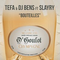 Tefa & DJ Bens, Slayry – Bouteilles [Main Mixx]