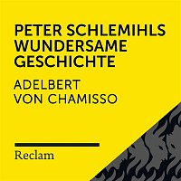 Chamisso: Peter Schlemihls wundersame Geschichte (Reclam Horbuch)