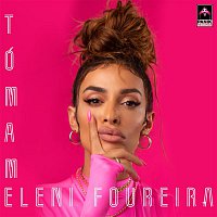 Eleni Foureira – Tómame