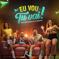 Tirullipa, Whindersson Nunes, GKay, Carlinhos Maia – Eu Vou Tu Vai