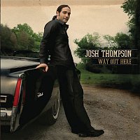 Josh Thompson – Way Out Here