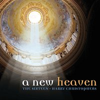 The Sixteen, Harry Christophers – A New Heaven