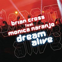 Brian Cross, Mónica Naranjo – Dream Alive