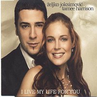 Zeljko Joksimovic, Tamee Harrison – I live my life for you
