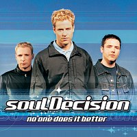 SoulDecision – No One Does It Better