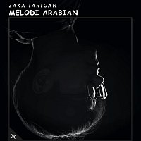 Zaka Tarigan – Melodi Arabian