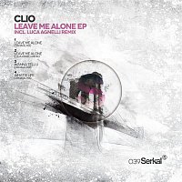 Clio – Leave Me Alone EP