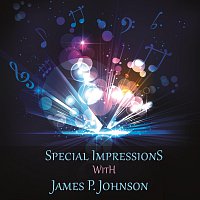 James P. Johnson – Special Impressions