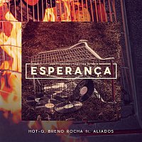 Hot-Q, Breno Rocha, Aliados – Esperanca
