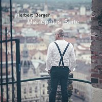 Herbert Berger – Metropoles Suite