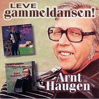 Arnt Haugen – Leve gammeldansen