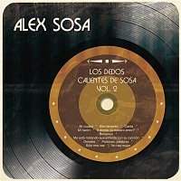 Alex Sosa – Los Dedos Calientes de Sosa, Vol. II