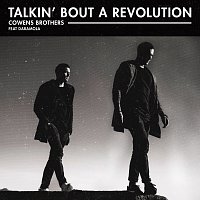 Cowens Brothers, Daramola – Talkin' Bout a Revolution