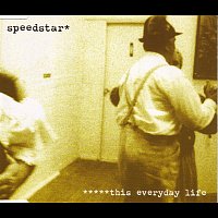 Speedstar – This Everyday Life
