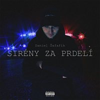 Daniel Šafařík – Sirény za prdelí